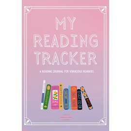 My Reading Tracker: A Reading Journal for Voracious Readers
