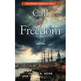 Call of Freedom: A Historical Fiction Novel: 4