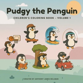 Pudgy The Penguin - Children's Coloring Book - Volume 1