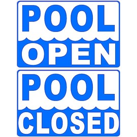 Pool Open Pool Closed 2-Sided Sign. 12x18 Metal