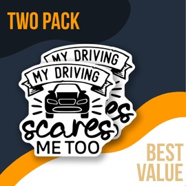Funny Car Sticker - My Driving Scares Me Too - Black and White Sticker - Humorous Decal for Car - Weatherproof - Gifts for Drivers - Durable Decorative Design for Ho - AAS0949