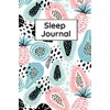 Sleep Journal: Sleep Planning Notebook - Sleep Planner Log
