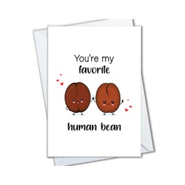 The Cardtel Coffee Lover Anniversary for Him Her, Favorite Human Bean Pun Birthday Card for Boyfriend Girlfriend, Punny Love Card for Wife Husband, Friendship Thank You Cards (Human Bean)