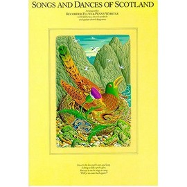 Songs and Dances of Scotland (Penny & Tin Whistle)