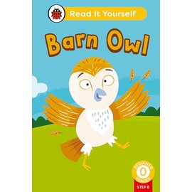 Barn Owl (Phonics Step 8): Read It Yourself - Level 0 Beginner Reader