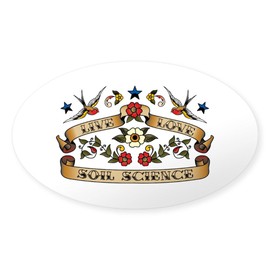 CafePress Live Love Soil Science Oval Sticker Oval Car Bumper Sticker
