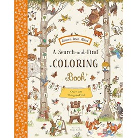 Brown Bear Wood: A Search-and-Find Coloring Book: Over 100 Things to Find
