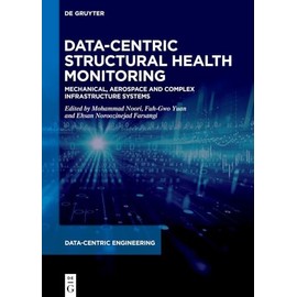 Data-Centric Structural Health Monitoring: Mechanical, Aerospace and Complex Infrastructure Systems (Data-Centric Engineering)