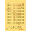 Either/Or: A Novel
