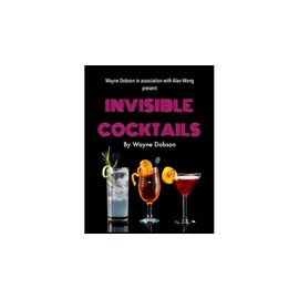 MJM Invisible Cocktail (Gimmick and Online Instructions) by Wayne Dobson and Alan Wong - Trick