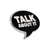 PinMart Talk About It Word Bubble Awareness for All Causes
