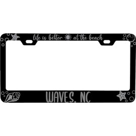 Waves North Carolina Life is Better at The Beach Souvenir Engraved Metal License Plate Frame Black