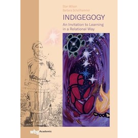 Indigegogy: An Invitation to Learning in a Relational Way
