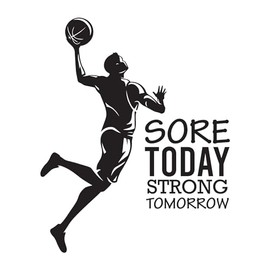 Nursery Sore Today Strong Tomorrow Basketball Player Silhouette Quote Vinyl Decal Wall Art Sticker Designs Vinyl Stickers for Home House Walls Rooms Windows Bedroom Decoration Size (14x14 inch)