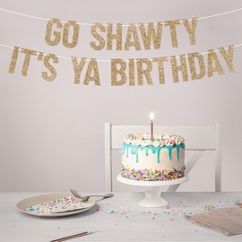 Pre-strung Go Shawty It's Ya Birthday Banner - No DIY - Gold Glitter Funny Hip Hop Party Banner for Men & Women - Pre-strung on 10 ft Strands - It's Your Birthday Party Decorations - No DIY