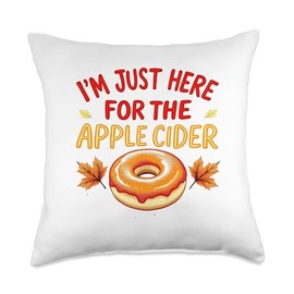 Funny I'm Just Here For The Apple Cider Donuts Apple Picking Throw Pillow
