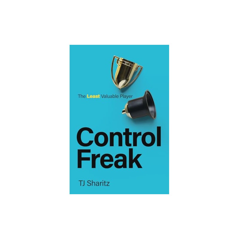 Control Freak: The Least Valuable Player