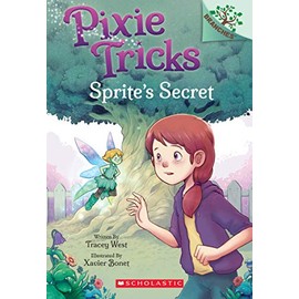 Sprite's Secret: A Branches Book (Pixie Tricks #1): Volume 1