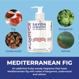 La Grappe d'Or Mediterranean Fig Marseille Hand Soap with Essential Oils | Handmade in France from Moisturizing Organic Olive & Coconut Oil | Natural, Cruelty-Free & Vegan, 16.90 oz Liquid
