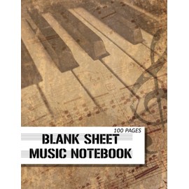 Blank Sheetmusic Notebook: 100 PAGES / 12 Stave Music Manuscript Staff Paper / Composition Book For Musicians / Blank Music Sheet Notebook