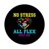 School Cute No Stress All Flex Teacher School Testing Day