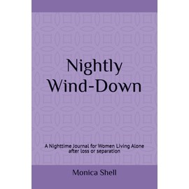 Nightly Wind-Down: A Nighttime Journal for Women Living Alone after loss or separation