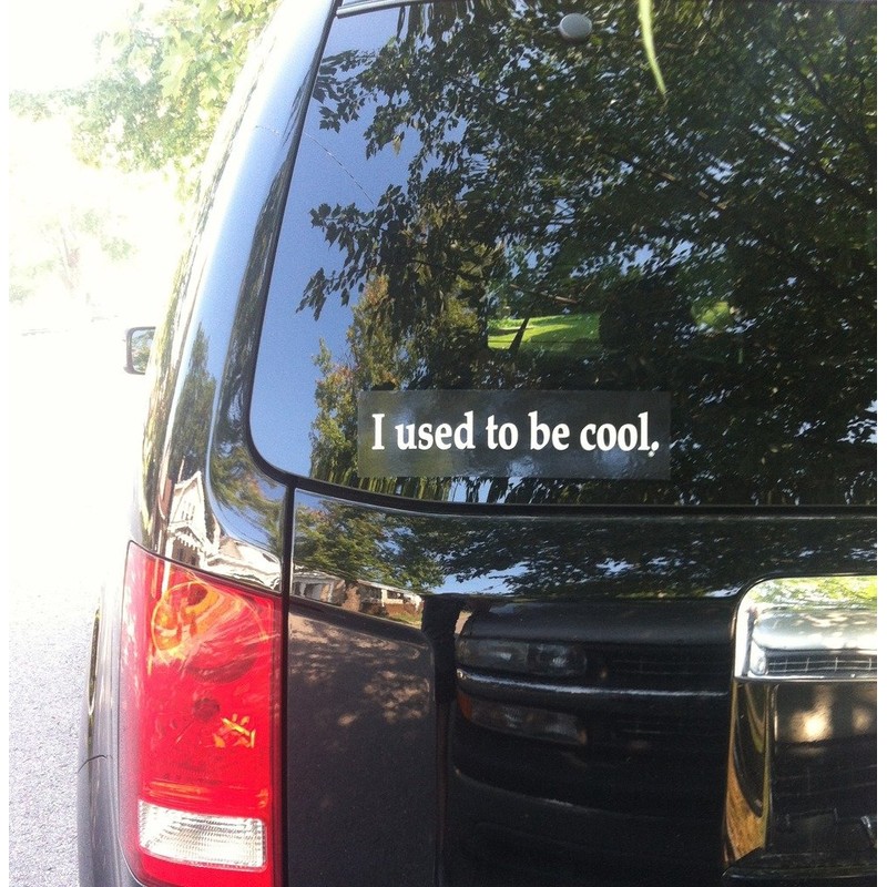 I used to be cool. - Bumper Sticker - 10.75"