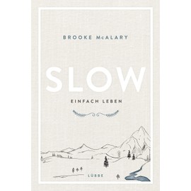 Slow. Einfach leben