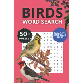 Bird Crossword Puzzle Book: Word Searches with Easy to Read Print About Birds | 6x9 inches, 110 pages | 50+ puzzles... Perfect Gift for Holidays, Vacations, and Free Times