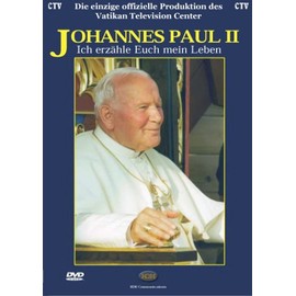 Papst Johannes Paul II - Ich erzähle Euch mein..