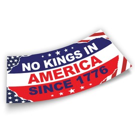 No Kings in America Since 1776 Bumper Sticker FDT Resist Anti Funny Liberal Feminist Social Justice Feminist Human Rights Flag Vinyl Decal for Car Truck, Waterproof UV-Resistant 7.5x3.75in