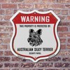 Warning This Property is Protected by Australian Silky Terrier (2