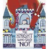 The Knight Who Said No!