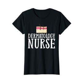 Womens Dermatology Skin Care Nurse Medical Assistant T-Shirt