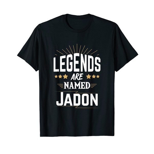 Legends Are Named Jadon T-Shirt