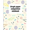 Graph Paper Composition Notebook: Grid Paper Notebook, Quad Ruled, Grid