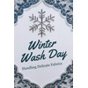 Winter Wash Day: Handling Delicate Fabrics