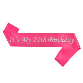 It’s My 21st Birthday Sash,21st Birthday Sash Silver Foil Letter Happy 21st Birthday Sash Party Favors Decoration for Birthday Girls Boys Hot Pink