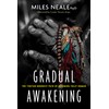 Gradual Awakening: The Tibetan Buddhist Path of Becoming Fully Human