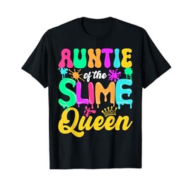 Auntie Of The Slime Queen Birthday Party Decorations T-Shirt