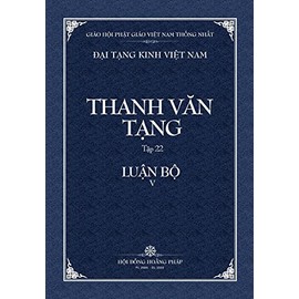 Thanh Van Tang, Tap 22: Phap Uan Tuc Luan - Bia Mem (Dai Tang Kinh Viet Nam) (Vietnamese Edition)