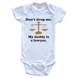 Don't Drop Me My Daddy is A Lawyer Funny One Piece Baby Bodysuit, 3-6 Months White
