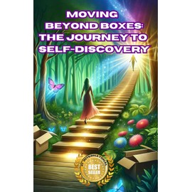 Moving Beyond Boxes: The Journey to Self-Discovery
