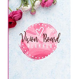 Vision Board Planner: Goal Setting,Visualization, Monthly Or Year Journal Book