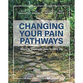 Changing Your Pain Pathways: Ways to cope with pain in daily life