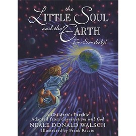 The Little Soul and the Earth: I'm Somebody!