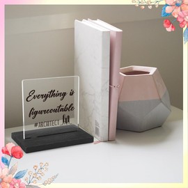 Motivational Office Gifts for Architect, Positive Affirmation Gifts for Architect, Modern Transparent Acrylic Desk Plaque with Funny Quotes, 10 x 10 x 1.5 cm,XXY82