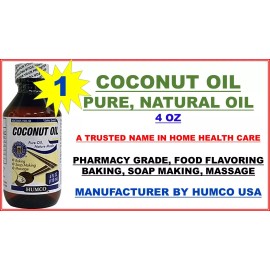 HUMCO COCONUT OIL 4OZ 100% PURE NATURAL FOOD GRADE A TRUSTED NAME IN HEALTH CARE