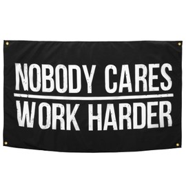 Ymapinc 3x5FT Motivational Posters Banner Flag Tapestry - Nobody Cares Work Harder Home Gym Decor Wall Flag for Fitness Bedroom Living Room Workplace - 150x90cm
