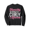 Curly Hair Afro Curls Natural Hair Nemesis Curly Queen Sweatshirt